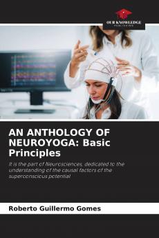 AN ANTHOLOGY OF NEUROYOGA