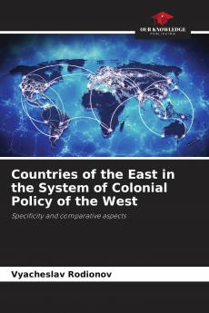 Countries of the East in the System of Colonial Policy of the West