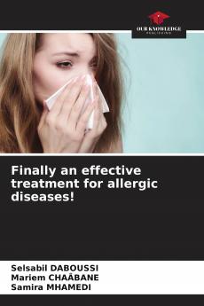 Finally an effective treatment for allergic diseases!