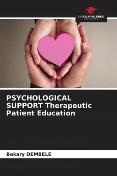 PSYCHOLOGICAL SUPPORT Therapeutic Patient Education