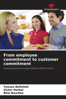 From employee commitment to customer commitment