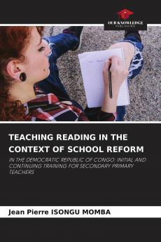 TEACHING READING IN THE CONTEXT OF SCHOOL REFORM