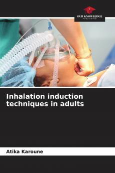 Inhalation induction techniques in adults