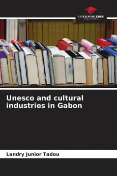 Unesco and cultural industries in Gabon
