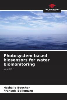Photosystem-based biosensors for water biomonitoring