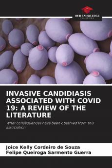 INVASIVE CANDIDIASIS ASSOCIATED WITH COVID 19