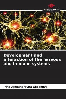 Development and interaction of the nervous and immune systems