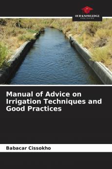 Manual of Advice on Irrigation Techniques and Good Practices