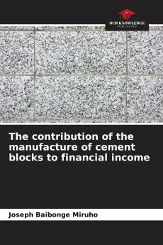 The contribution of the manufacture of cement blocks to financial income