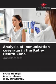 Analysis of immunization coverage in the Rethy Health Zone