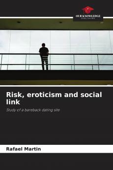 Risk eroticism and social link
