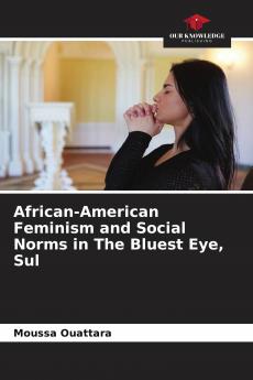 African-American Feminism and Social Norms in The Bluest Eye Sul