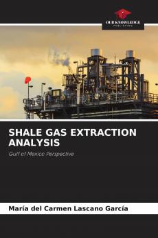 SHALE GAS EXTRACTION ANALYSIS