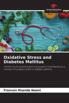 Oxidative Stress and Diabetes Mellitus