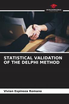 STATISTICAL VALIDATION OF THE DELPHI METHOD