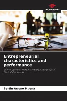 Entrepreneurial characteristics and performance