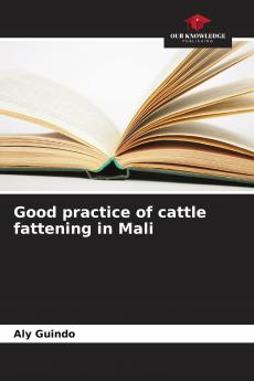 Good practice of cattle fattening in Mali