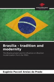 Bras��lia - tradition and modernity