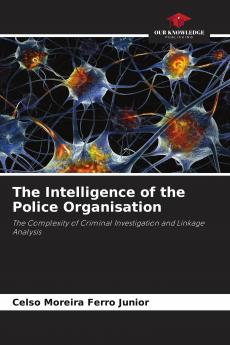 The Intelligence of the Police Organisation