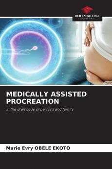 MEDICALLY ASSISTED PROCREATION