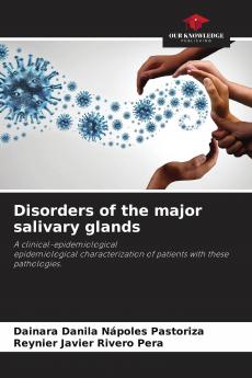 Disorders of the major salivary glands
