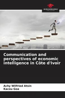 Communication and perspectives of economic intelligence in C��te d'Ivoir