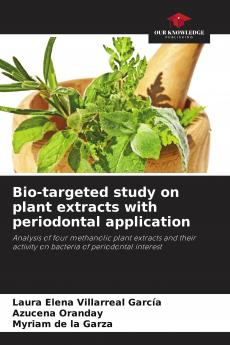 Bio-targeted study on plant extracts with periodontal application