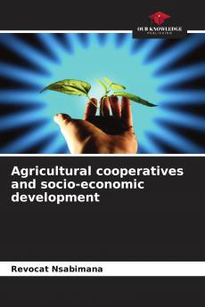 Agricultural cooperatives and socio-economic development