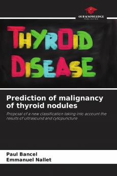 Prediction of malignancy of thyroid nodules