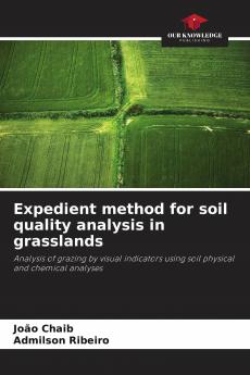 Expedient method for soil quality analysis in grasslands