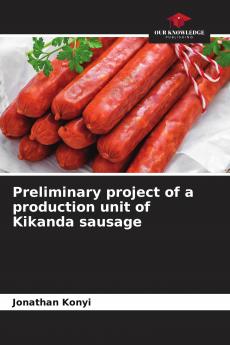 Preliminary project of a production unit of Kikanda sausage