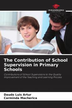 The Contribution of School Supervision in Primary Schools