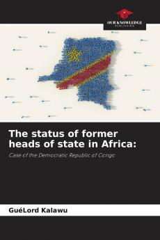 The status of former heads of state in Africa