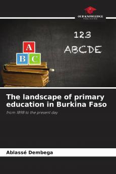 The landscape of primary education in Burkina Faso