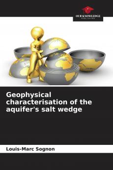 Geophysical characterisation of the aquifer's salt wedge