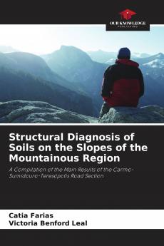 Structural Diagnosis of Soils on the Slopes of the Mountainous Region