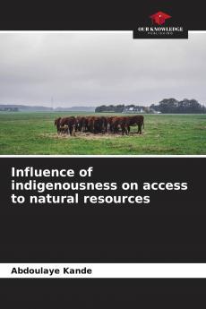 Influence of indigenousness on access to natural resources