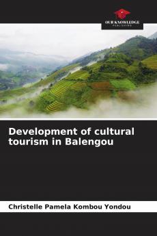 Development of cultural tourism in Balengou