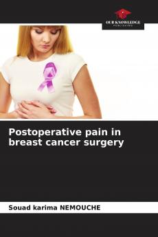 Postoperative pain in breast cancer surgery