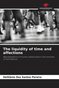 The liquidity of time and affections