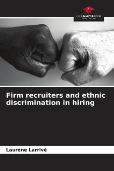 Firm recruiters and ethnic discrimination in hiring