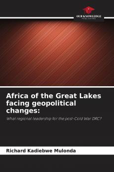 Africa of the Great Lakes facing geopolitical changes