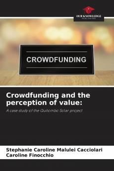 Crowdfunding and the perception of value