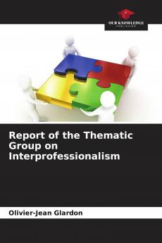 Report of the Thematic Group on Interprofessionalism