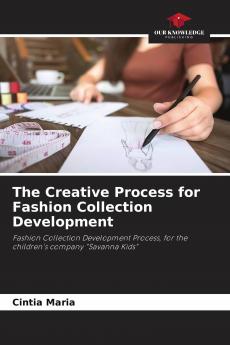 The Creative Process for Fashion Collection Development
