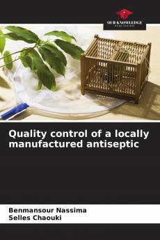 Quality control of a locally manufactured antiseptic