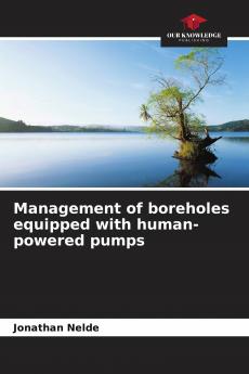 Management of boreholes equipped with human-powered pumps