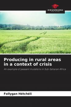 Producing in rural areas in a context of crisis