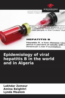 Epidemiology of viral hepatitis B in the world and in Algeria