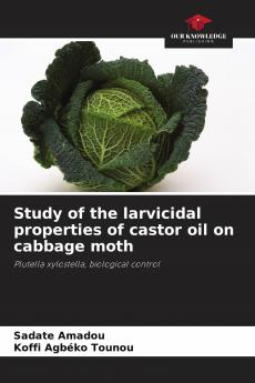 Study of the larvicidal properties of castor oil on cabbage moth